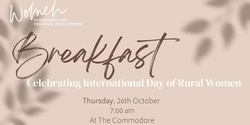 Banner image for WiBRD International Day of Rural Women -  Breakfast