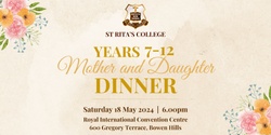Banner image for St Rita's College Mother Daughter Dinner 2024