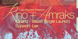 Banner image for Amraks + Rino (Single Launch) Feat. Lex