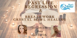 Banner image for Past Life Regression Hypnosis with  Breathwork & Sound Healing