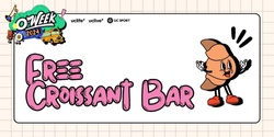 Banner image for Free Croissant Bar