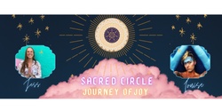 Banner image for Sacred Circle Journey of Joy