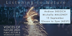 Banner image for Listening to Nature - Voices of Nature 2020 - Webinar