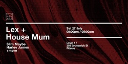 Banner image for  Glamorama Saturdays ft. Lex & House Mum
