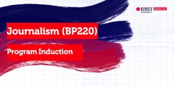 Banner image for Journalism (BP220) Program Induction - RMIT Orientation Semester 1, 2024