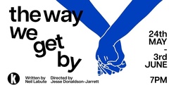 Banner image for The Way We Get By by Neil Labute