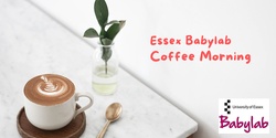 Banner image for Essex Babylab Coffee Morning