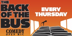 Banner image for Back of the Bus Comedy Open Mic