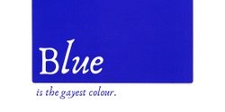 Banner image for Blue is the Gayest Colour opening night 