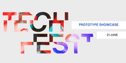 Banner image for UTS Tech Festival 2023 - Prototype Showcase