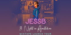 Banner image for Jess B MixTape Launch Tour (SYD)
