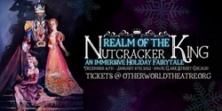 Banner image for Realm of the Nutcracker King: An Immersive Holiday Fairytale