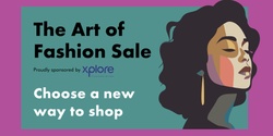 Banner image for The Art of Fashion Sale
