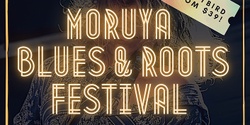 Banner image for Moruya Blues & Roots Festival 2021
