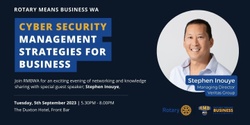 Banner image for Cyber Security management strategies for business, with Stephen Inouye; Veritas Group MD