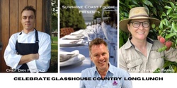 Banner image for Sunshine Coast Foodie - Celebrate Glasshouse Country Long Lunch