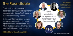 Banner image for NPA August Roundtable: Is this regulation, or repression, of Charities by our Government? 