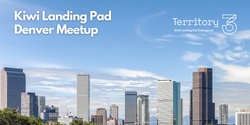 Banner image for Kiwi Landing Pad Meetup in Denver