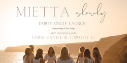 Banner image for Mietta 'Slowly' Debut Single Launch - Commonfolk Mornington 