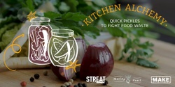 Banner image for Kitchen Alchemy - Quick Pickles