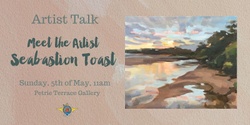 Banner image for Meet the Artist: Seabastion Toast
