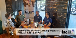 Banner image for Victoria Park Business Networking Breakfasts 2024 | Facilit8