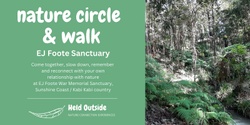 Banner image for Nature circle and walk at Foote Sanctuary 25 Aug 24