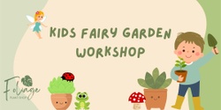 Banner image for Kids Fairy Garden Workshop