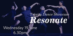 Banner image for Trinity Dance Showcase: Resonate