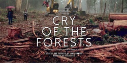 Banner image for Cry of the Forests: Documentary screening followed by Q & A panel