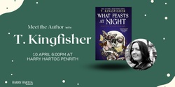 Banner image for Meet the Author with T Kingfisher
