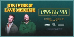 Banner image for Comedy Here Often? & SXM Comedy Club present: Jon Dore & Dave Merheje
