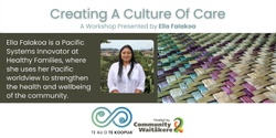 Banner image for He Kete Rauemi Series - Creating a Culture of Care