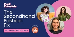 Banner image for The Secondhand Fashion Fix