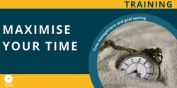 Banner image for Maximise Your Time (Hobart)