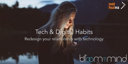 Tech & Digital habits - Redesign your relationship with Technology