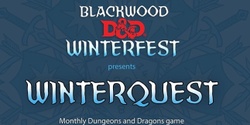 Banner image for WinterQuest Dungeons and Dragons Monthly Game at the Showgrounds - June 2024 