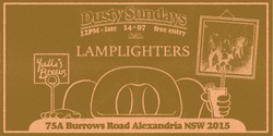 Banner image for DUSTY SUNDAYS - LAMPLIGHTERS