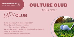 Banner image for UP! Club - Culture Club: Aqua Golf Penrith