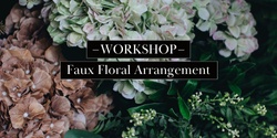 Banner image for Faux Floral Arrangement