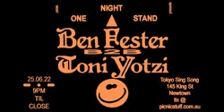 Banner image for Picnic One Night Stand | Ben Fester b2b Toni Yotzi 