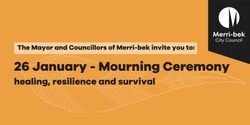 Banner image for 26 January - Merri-bek City Council Mourning Ceremony