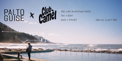 Banner image for Palto Guise x Club Camèl Tour | Sydney