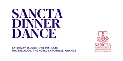 Banner image for Sancta Sophia College Dinner Dance, Orange