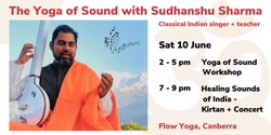 Banner image for The Yoga Of Sound with Sudhanshu Sharma - Canberra