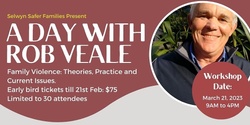 Banner image for A Day With Rob Veale:  Family Violence: Theories, Practice and Current Issues.
