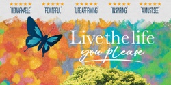 Banner image for Live the life you please 