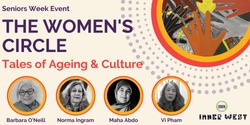 Banner image for The Women's Circle: Tales of Ageing & Culture