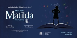 Banner image for MLC College Production: Roald Dahl's Matilda The Musical Jr.