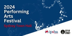 Banner image for 2024 IPSHA NSW Performing Arts Festival